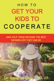 How To Get Your Kids To Cooperate