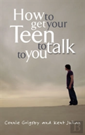 How To Get Your Teen To Talk
