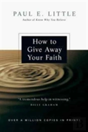 How To Give Away Your Faith