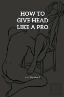 How To Give Head Like A Pro