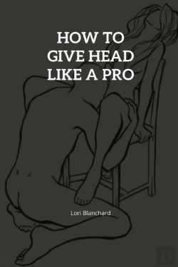 Bertrand.pt - How To Give Head Like A Pro
