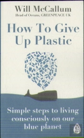 How To Give Up Plastic
