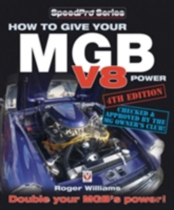 Bertrand.pt - How To Give Your Mgb V8 Power - Fourth Edition