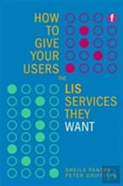 How To Give Your Users The Lis Services They Want