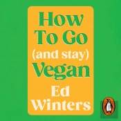 How To Go (And Stay) Vegan