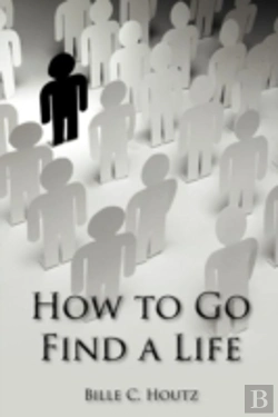 Bertrand.pt - How To Go Find A Life