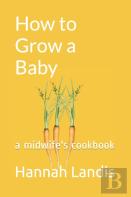 How To Grow A Baby