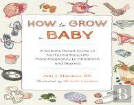 How To Grow A Baby