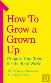 How To Grow A Grown Up