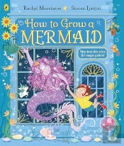 How To Grow A Mermaid