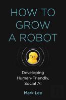 How To Grow A Robot