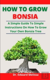 How To Grow Bonsai