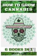 How To Grow Cannabis