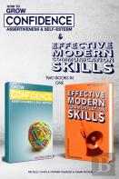 How To Grow Confidence, Assertiveness & Self-Esteem And Effective Modern Communication Skills (2 Books In 1)