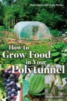 How To Grow Food In Your Polytunnel