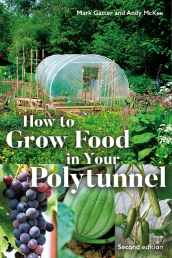 Bertrand.pt - How To Grow Food In Your Polytunnel