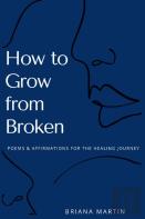How To Grow From Broken