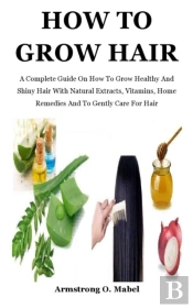 How To Grow Hair