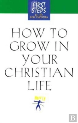 Bertrand.pt - How To Grow In Your Christian Life