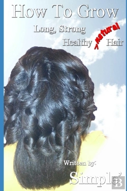 Bertrand.pt - How To Grow Long, Strong, Healthy Natural Hair