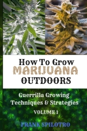 How To Grow Marijuana Outdoors