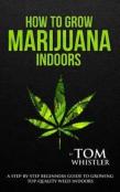 How To Grow Marijuana