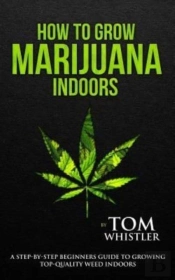 How To Grow Marijuana
