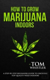 How To Grow Marijuana