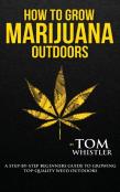 How To Grow Marijuana