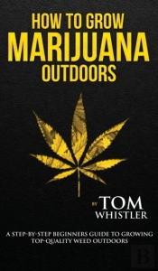 How To Grow Marijuana