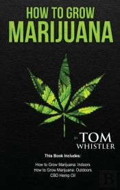How To Grow Marijuana