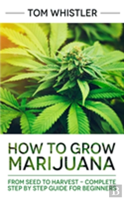 Bertrand.pt - How To Grow Marijuana