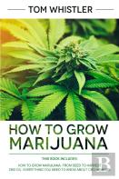 How To Grow Marijuana
