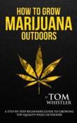 How To Grow Marijuana