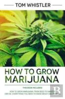 How To Grow Marijuana
