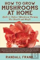 How To Grow Mushrooms At Home