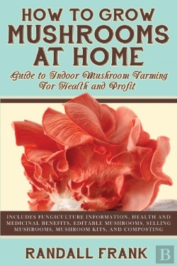 Bertrand.pt - How To Grow Mushrooms At Home