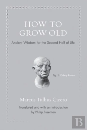 How To Grow Old
