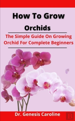 Bertrand.pt - How To Grow Orchids