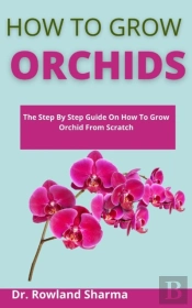How To Grow Orchids