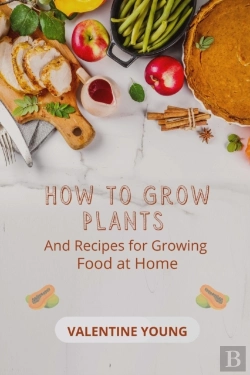 Bertrand.pt - How To Grow Plants And Recipes For Growing Food At Home