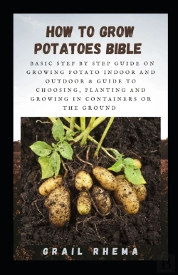 Bertrand.pt - How To Grow Potatoes Bible