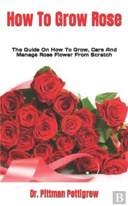 Bertrand.pt - How To Grow Rose