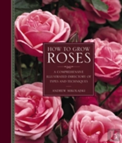 Bertrand.pt - How To Grow Roses