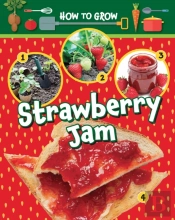 How To Grow Strawberry Jam