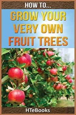 Bertrand.pt - How To Grow Your Very Own Fruit Trees