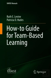 How-To Guide For Team-Based Learning