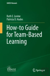 How-To Guide For Team-Based Learning
