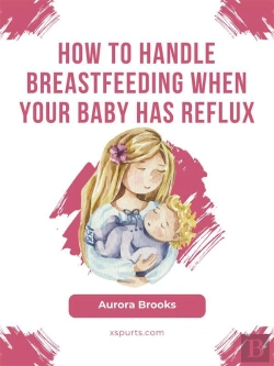 Bertrand.pt - How To Handle Breastfeeding When Your Baby Has Reflux