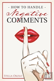 How To Handle Negative Comments